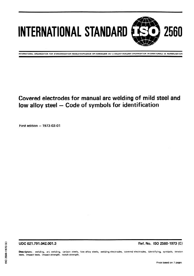 ISO 2560:1973 - Covered electrodes for manual arc welding of mild steel and low alloy steel -- Code of symbols for identification