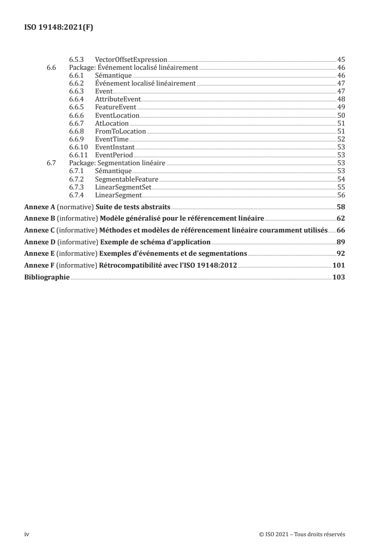 ISO 19148:2021 ISO 19148:2021 - Information géographique — Référencement linéaire
Released:5/3/2021 - Page 4 preview
