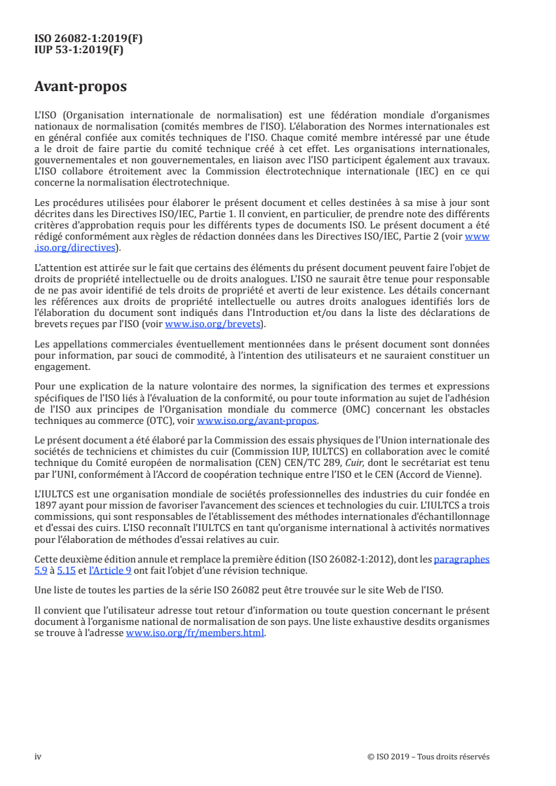 ISO 26082-1:2019 ISO 26082-1:2019 - Cuir — Méthodes d'essai physique et mécanique de détermination de la salissure — Partie 1: Méthode par frottement (Martindale)
Released:3/19/2019 - Page 4 preview