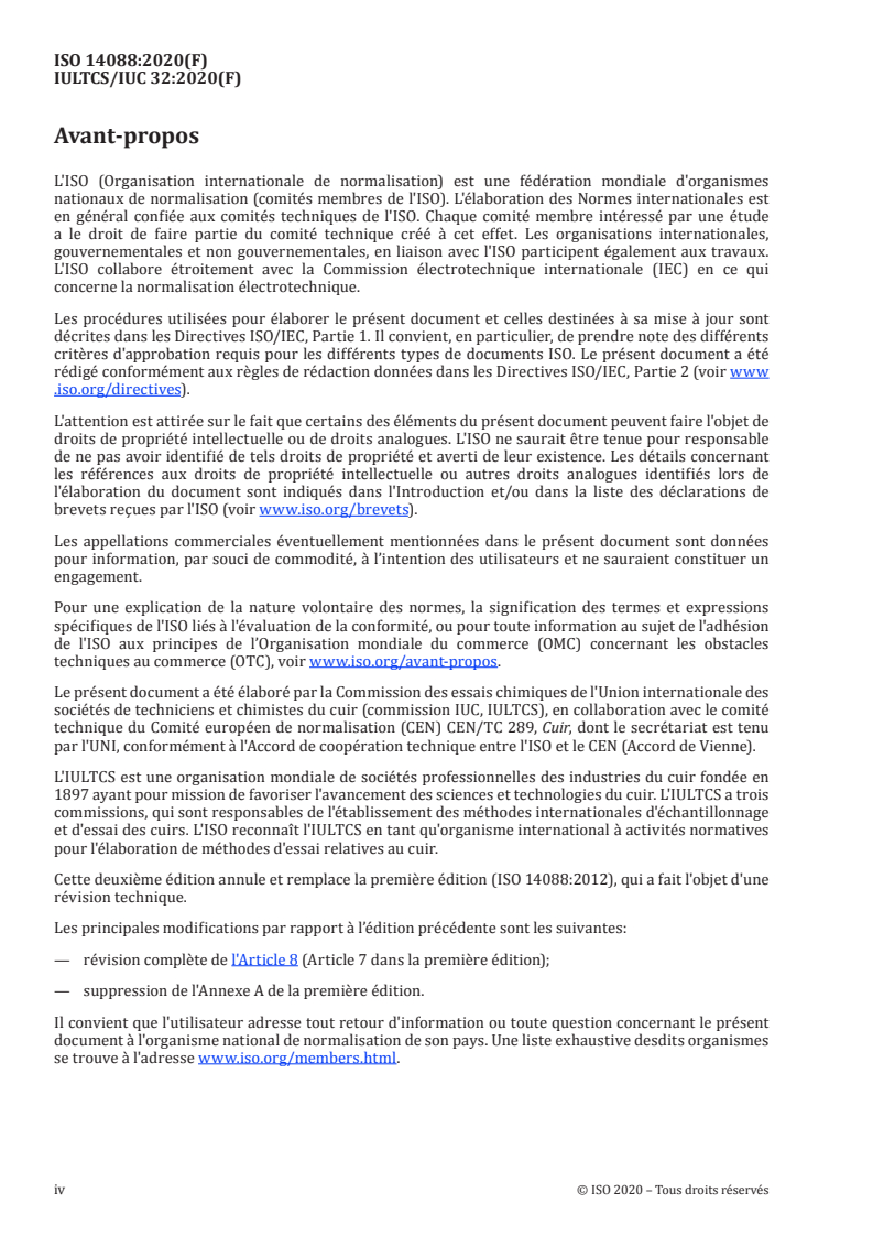 ISO 14088:2020 ISO 14088:2020 - Cuir — Essais chimiques — Analyse quantitative des agents de tannage par la méthode au filtre cloche
Released:3/27/2020 - Page 4 preview