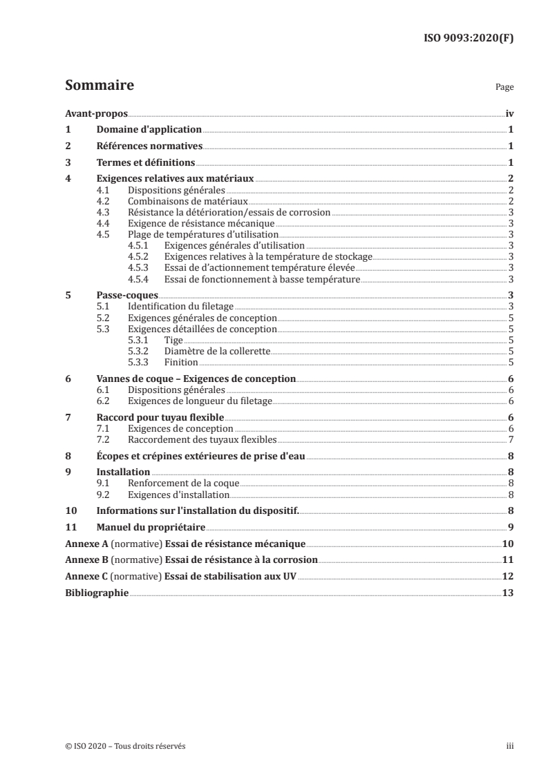 ISO 9093:2020 ISO 9093:2020 - Petits navires — Vannes de coque et passe-coques
Released:12/11/2020
