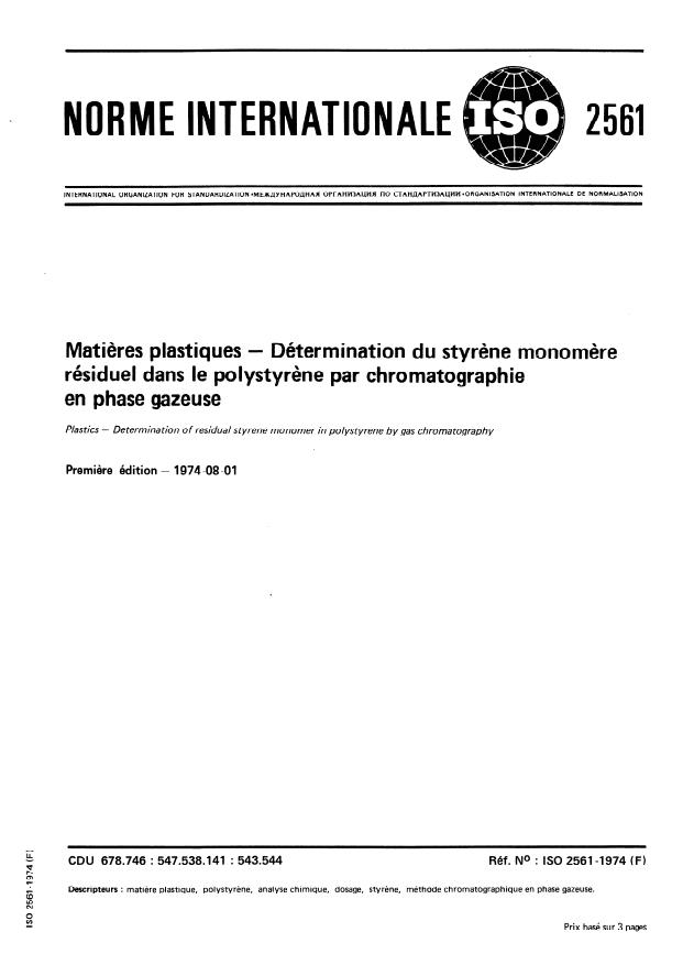 ISO 2561:1974 - Matieres plastiques -- Détermination du styrene monomere résiduel dans le polystyrene par chromatographie en phase gazeuse
