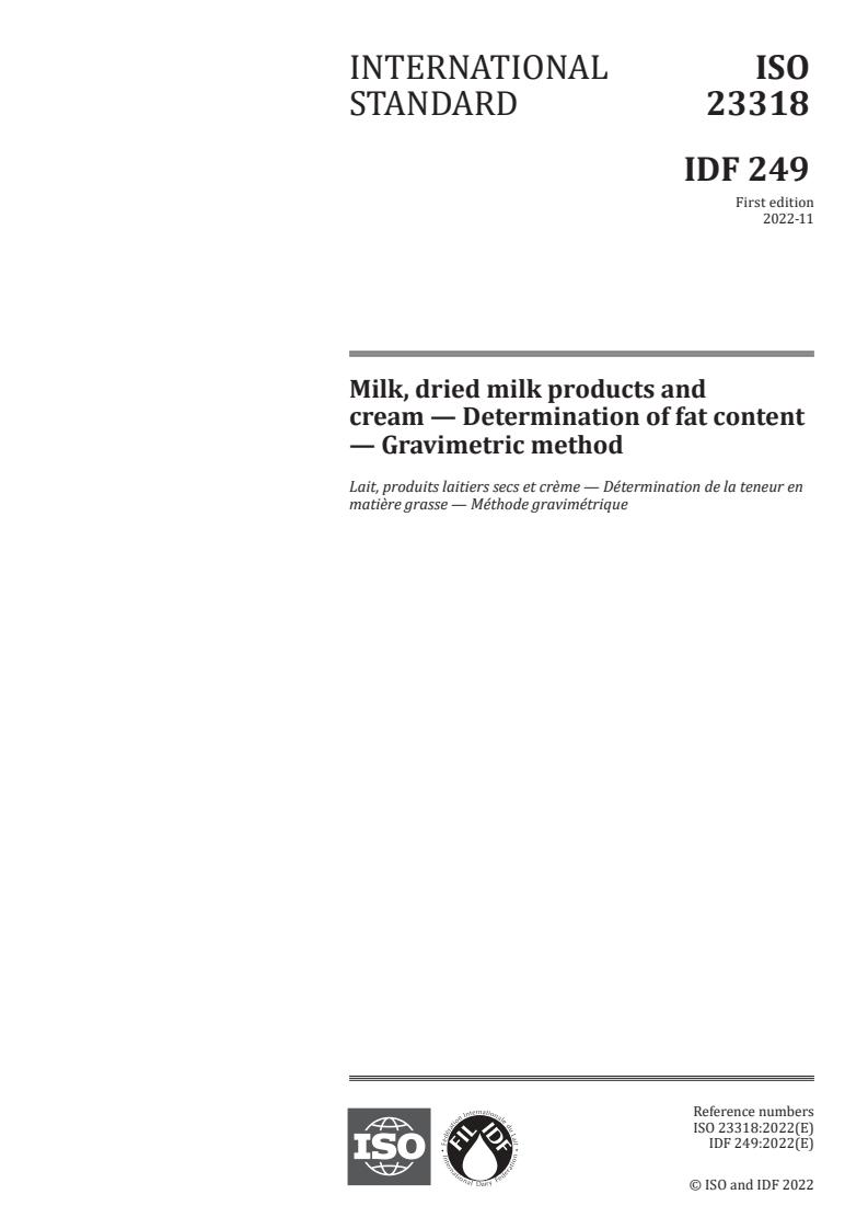 ISO 23318:2022 - Milk, dried milk products and cream — Determination of fat content — Gravimetric method
Released:21. 11. 2022
