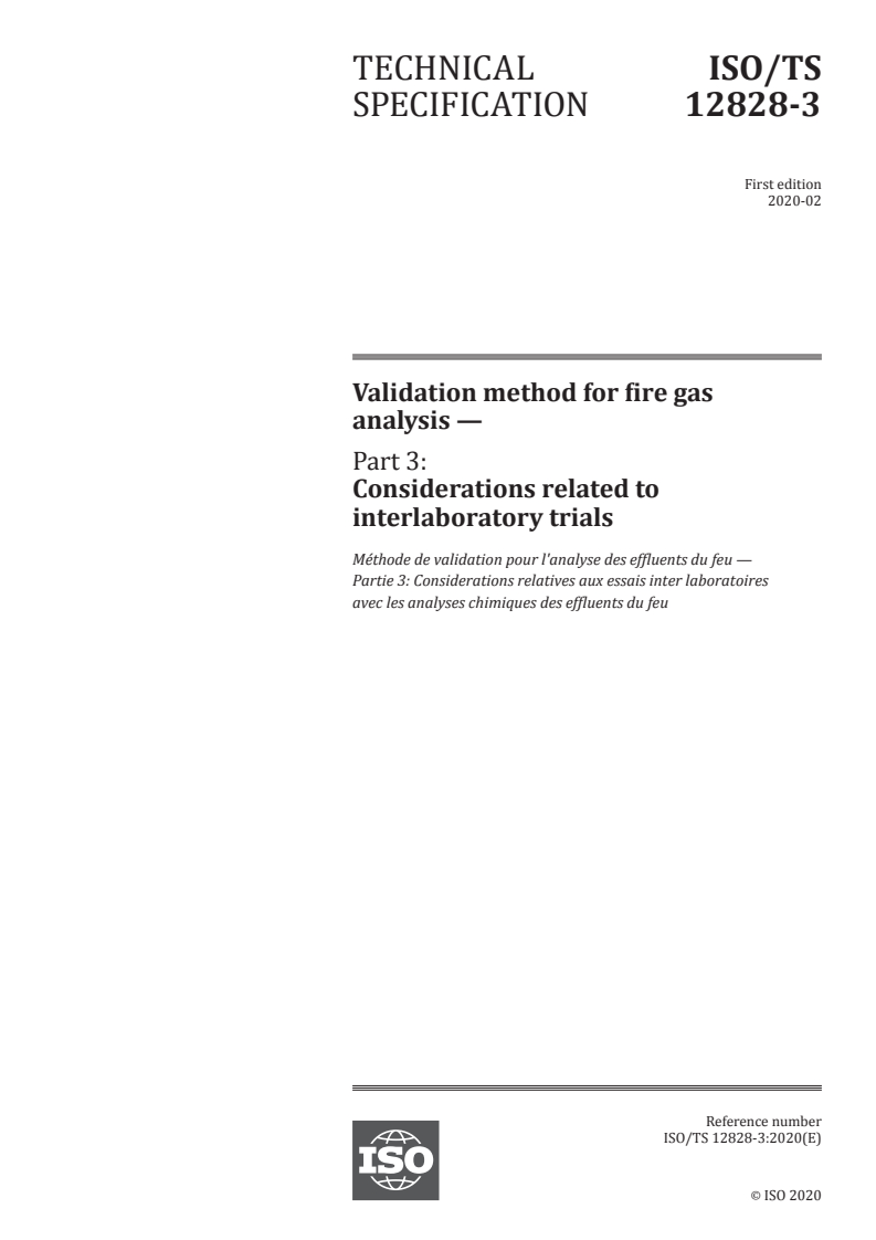 ISO/TS 12828-3:2020 - Validation method for fire gas analysis — Part 3: Considerations related to interlaboratory trials
Released:2/7/2020