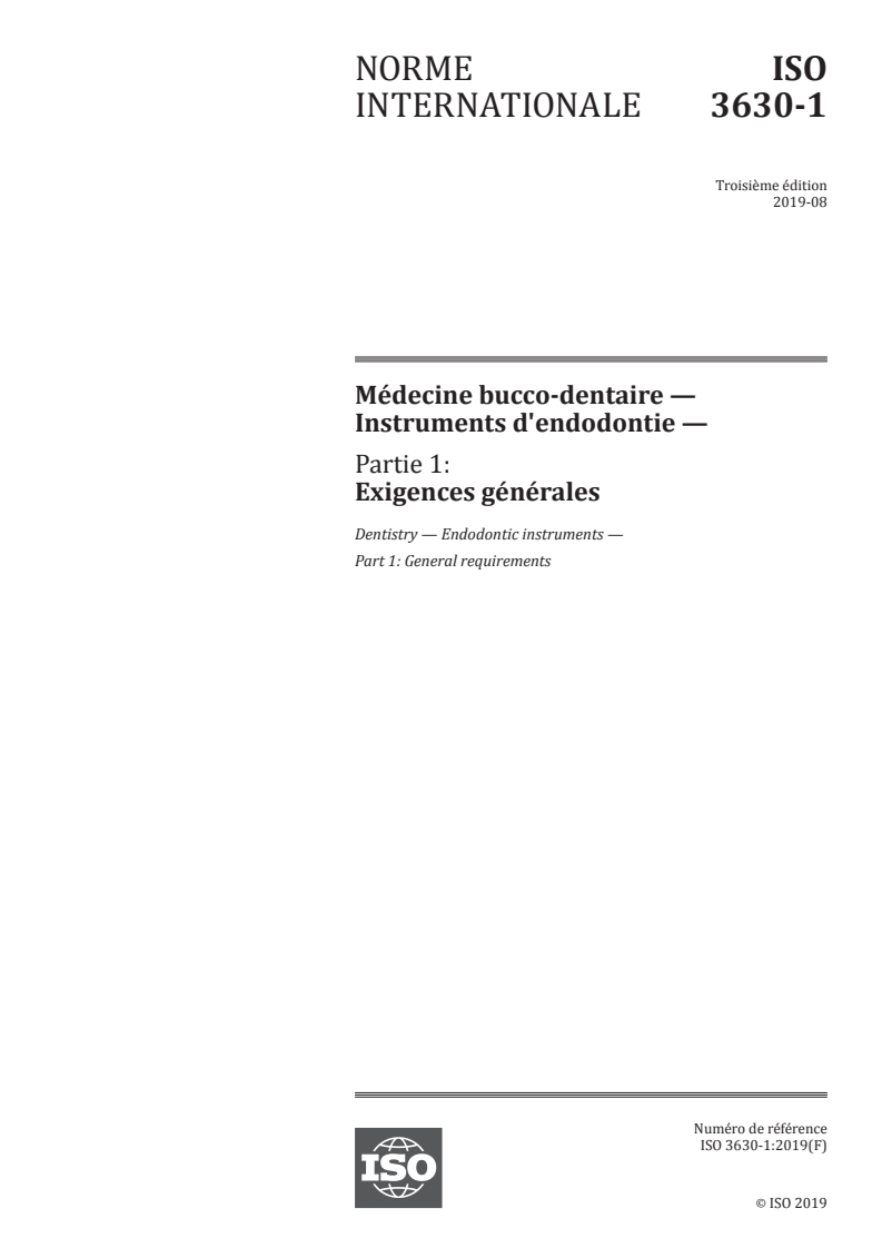 ISO 3630-1:2019 ISO 3630-1:2019 - Médecine bucco-dentaire — Instruments d'endodontie — Partie 1: Exigences générales
Released:8/23/2019 - Page 1 preview