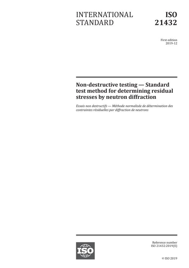 ISO 21432:2019 - Non-destructive testing -- Standard test method for determining residual stresses by neutron diffraction