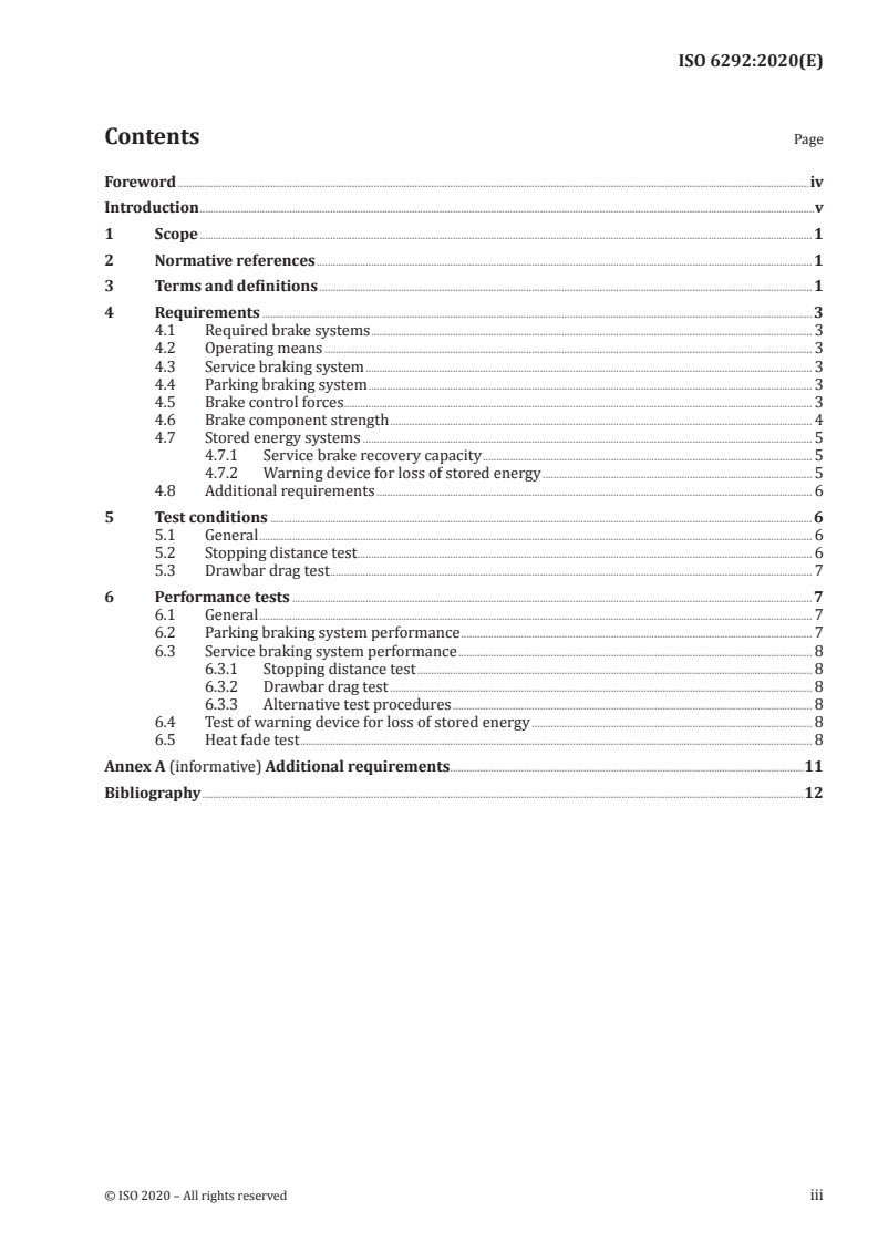 ISO 6292:2020 - Powered industrial trucks and tractors — Brake performance and component strength
Released:1/29/2020