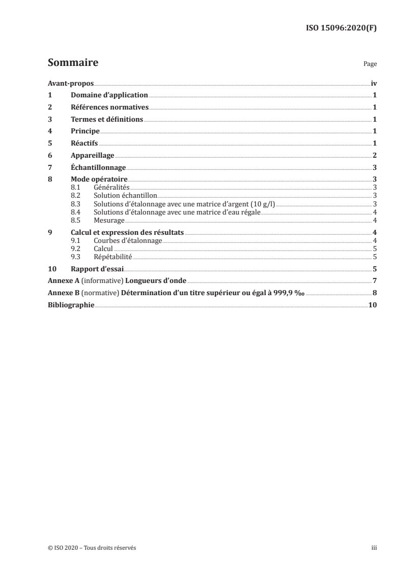 ISO 15096:2020 - Joaillerie, bijouterie et métaux précieux — Dosage de l'argent à haute pureté — Méthode par différence utilisant l'ICP-OES
Released:2/26/2020