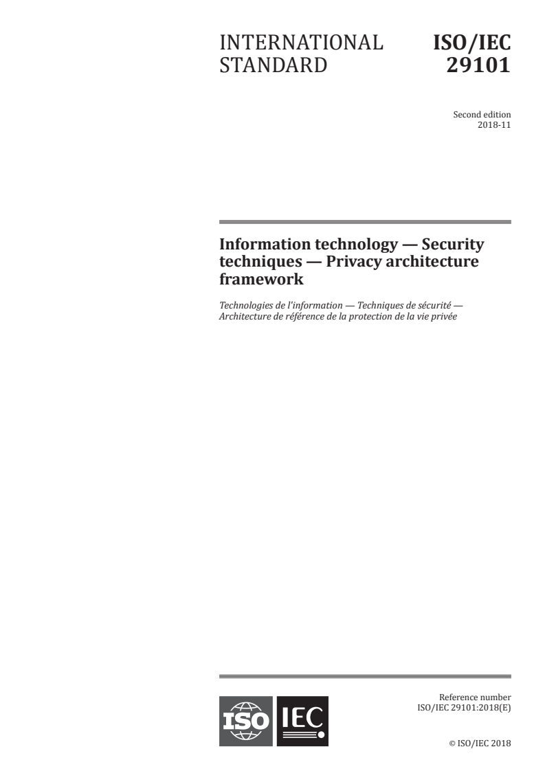 ISO/IEC 29101:2018 - Information technology — Security techniques — Privacy architecture framework
Released:11/28/2018
