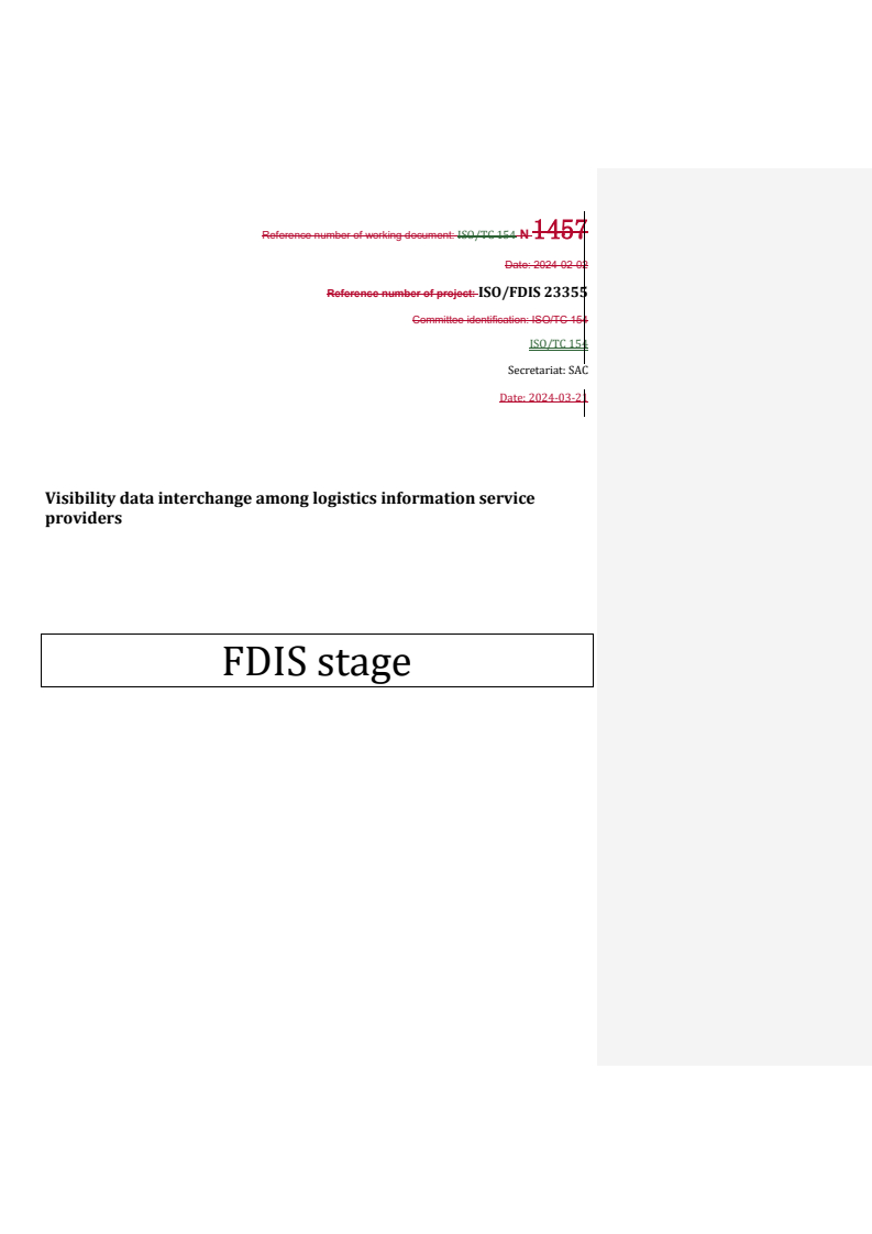 REDLINE ISO/FDIS 23355 - Visibility data interchange among logistics information service providers
Released:27. 03. 2024