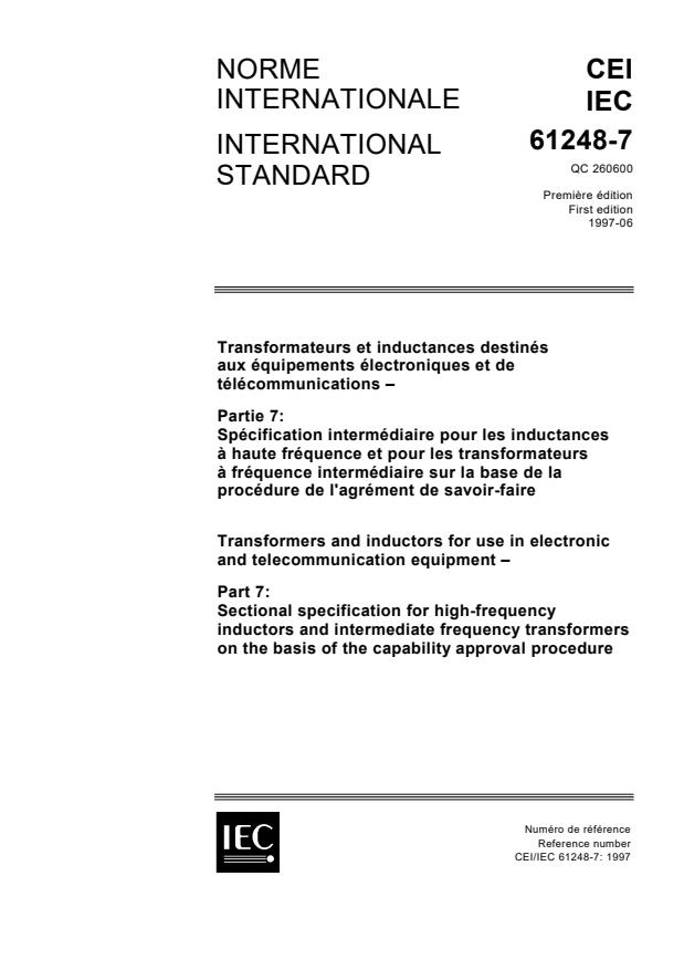 IEC 61248-7:1997 - Transformers and inductors for use in electronic and telecommunication equipment - Part 7: Sectional specification for high-frequency inductors and intermediate frequency transformers on the basis of the capability approval procedure