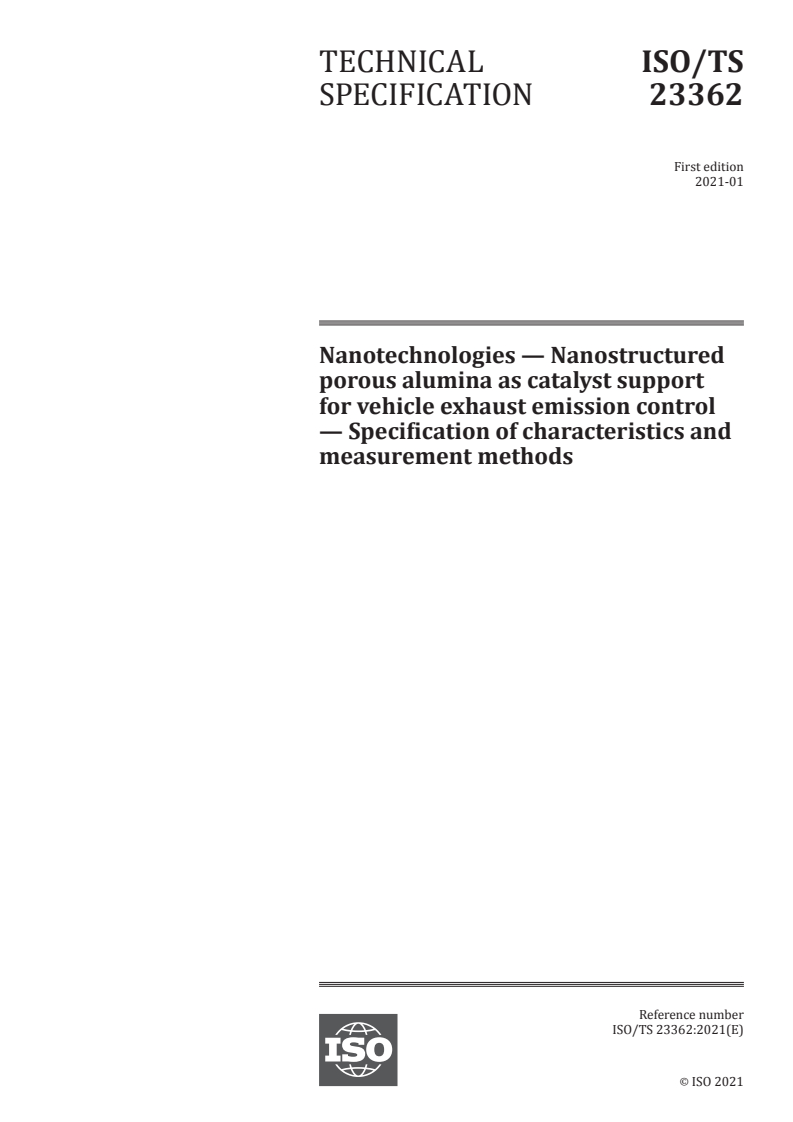 ISO/TS 23362:2021 - Nanotechnologies — Nanostructured porous alumina as catalyst support for vehicle exhaust emission control — Specification of characteristics and measurement methods
Released:1/8/2021