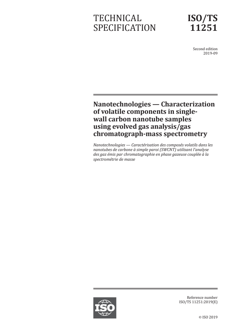 ISO/TS 11251:2019 ISO/TS 11251:2019 - Nanotechnologies — Characterization of volatile components in single-wall carbon nanotube samples using evolved gas analysis/gas chromatograph-mass spectrometry
Released:9/25/2019
