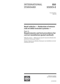 ISO 13215-2:2022 - Road vehicles — Reduction of misuse risk of child restraint systems — Part 2: Requirements and test procedures for correct installation (panel method)
Released:31. 08. 2022 - Page 1 preview
