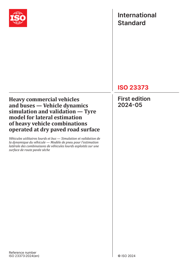 ISO 23373:2024 - Heavy commercial vehicles and buses — Vehicle dynamics simulation and validation — Tyre model for lateral estimation of heavy vehicle combinations operated at dry paved road surface
Released:1. 05. 2024