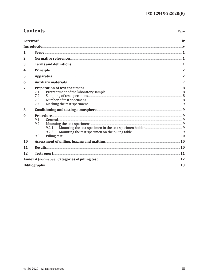 ISO 12945-2:2020 ISO 12945-2:2020 - Textiles — Determination of fabric propensity to surface pilling, fuzzing or matting — Part 2: Modified Martindale method
Released:10/30/2020