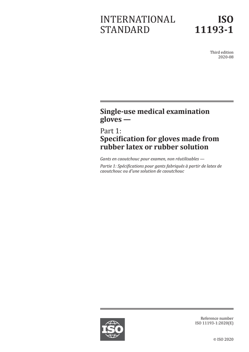 ISO 11193-1:2020 - Single-use medical examination gloves — Part 1: Specification for gloves made from rubber latex or rubber solution
Released:8/6/2020