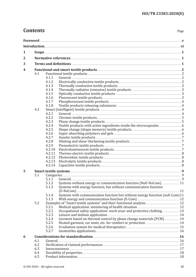 ISO/TR 23383:2020 - Textiles and textile products — Smart (Intelligent) textiles— Definitions, categorisation, applications and standardization needs
Released:11/24/2020