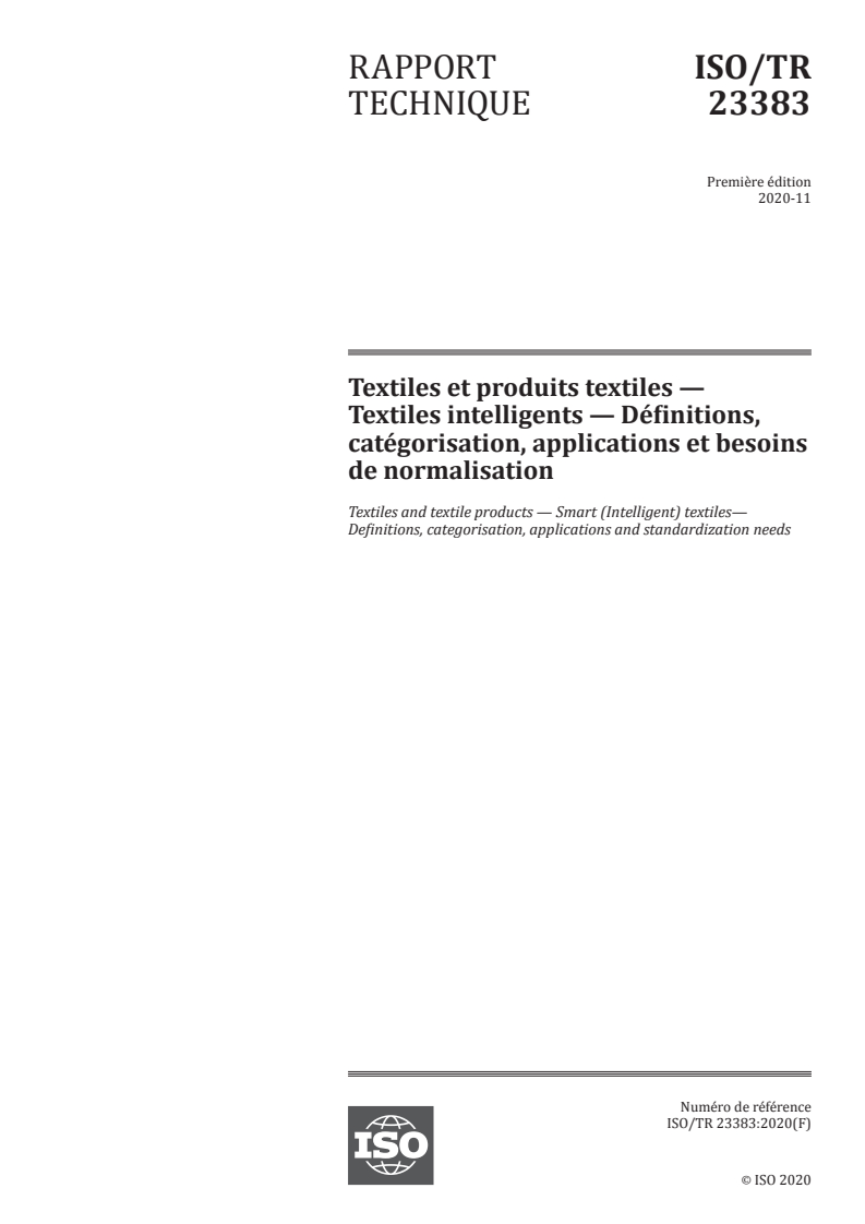 ISO/TR 23383:2020 - Textiles et produits textiles — Textiles intelligents — Définitions, catégorisation, applications et besoins de normalisation
Released:11/24/2020