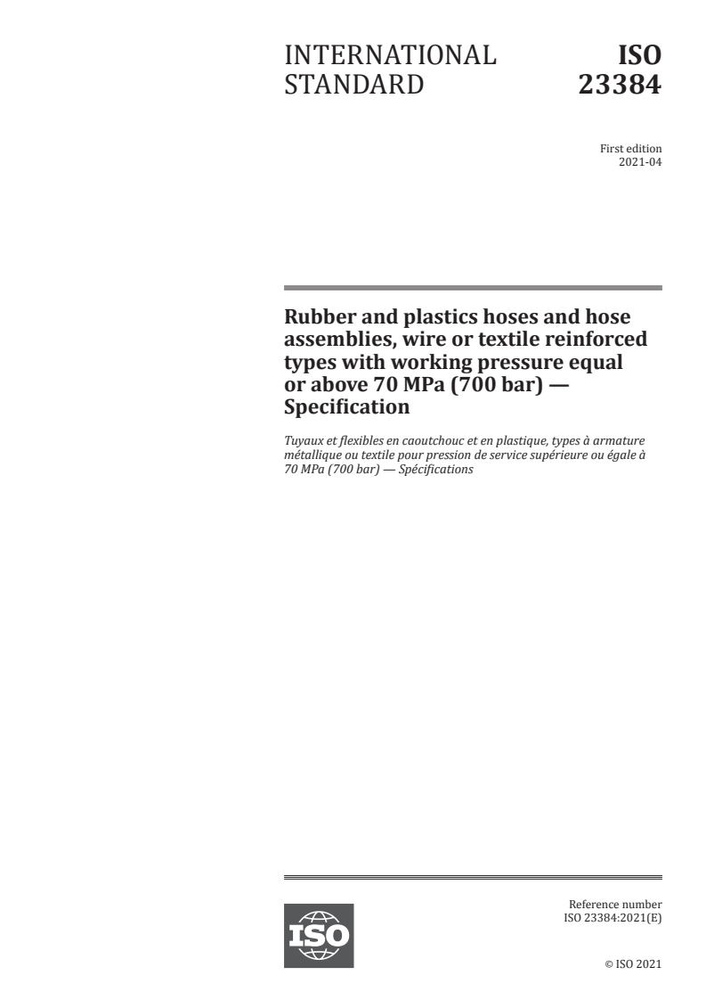 ISO 23384:2021 - Rubber and plastics hoses and hose assemblies, wire or textile reinforced types with working pressure equal or above 70 MPa (700 bar) — Specification
Released:4/23/2021