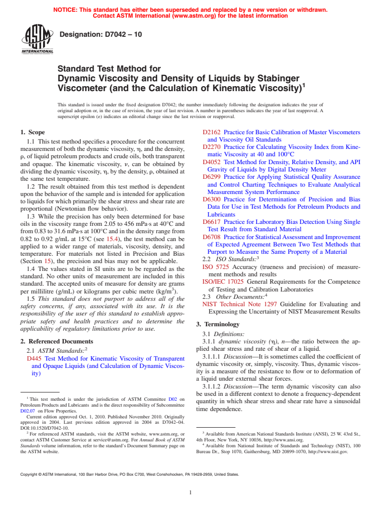 ASTM D7042-10 - Standard Test Method for Dynamic Viscosity and Density of Liquids by Stabinger Viscometer (and the Calculation of Kinematic Viscosity)