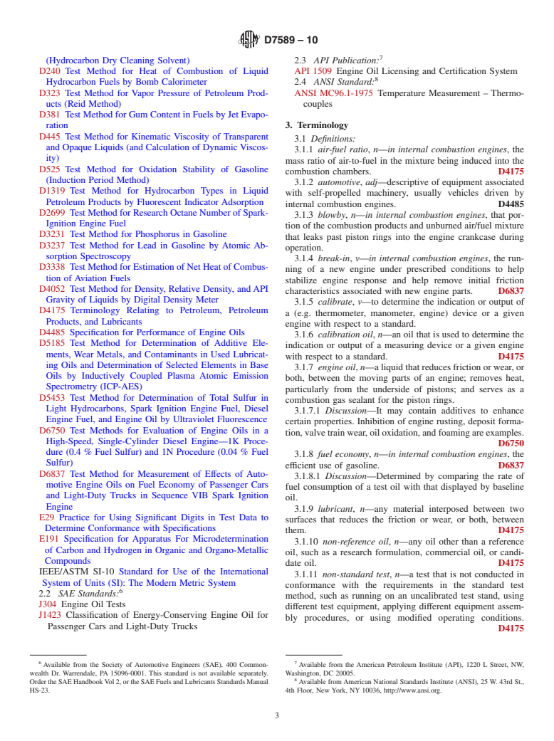 ASTM D7589-10 - Standard Test Method for Measurement of Effects of Automotive Engine Oils on Fuel Economy of Passenger Cars and Light-Duty Trucks in Sequence VID Spark Ignition Engine