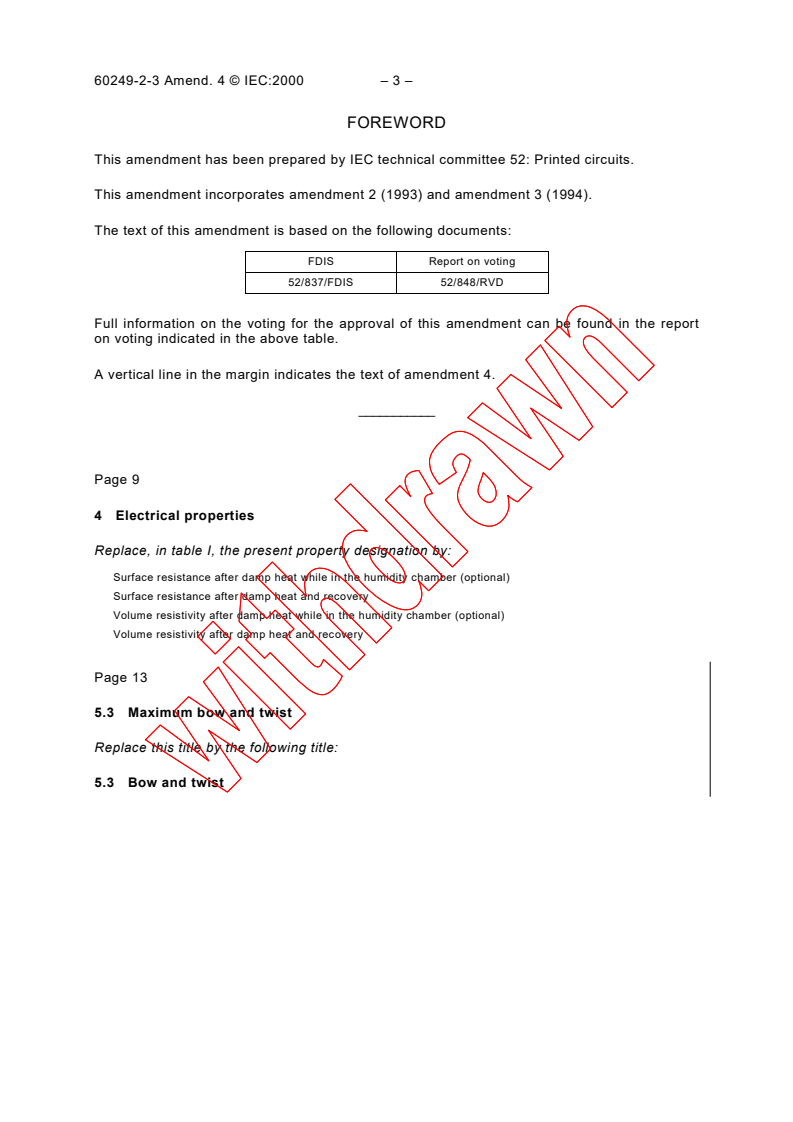 IEC 60249-2-3:1987/AMD4:2000 - Amendment 4 - Base materials for printed circuits. Part 2: Specifications. Specification No. 3: Epoxide cellulose paper copper-clad laminated sheet of defined flammability (vertical burning test)
Released:3/30/2000
Isbn:2831851424