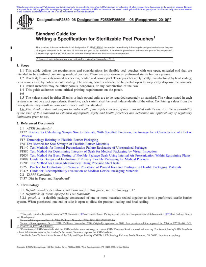 REDLINE ASTM F2559/F2559M-06(2010)e1 - Standard Guide for Writing a Specification for Sterilizable Peel Pouches