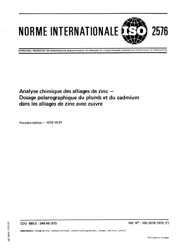 ISO 2576:1972 - Analyse chimique des alliages de zinc -- Dosage polarographique du plomb et du cadmium dans les alliages de zinc avec cuivre