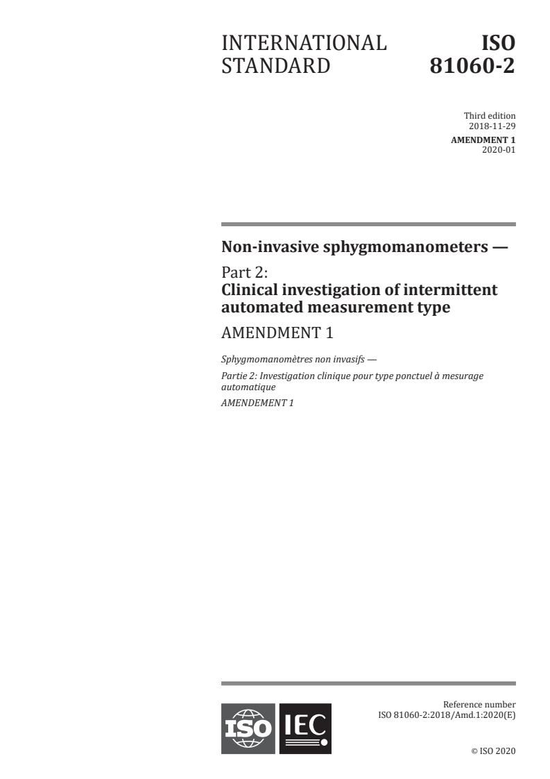ISO 81060-2:2018/Amd 1:2020 - Non-invasive sphygmomanometers — Part 2: Clinical investigation of intermittent automated measurement type — Amendment 1
Released:1/8/2020