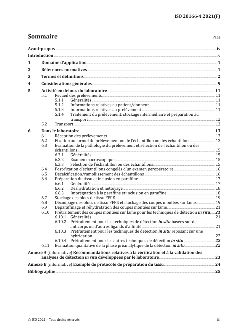 ISO 20166-4:2021 - Analyses de diagnostic moléculaire in vitro — Spécifications relatives aux processus préanalytiques pour les tissus fixés au formol et inclus en paraffine (FFPE) — Partie 4: Techniques de détection in situ
Released:7/19/2021