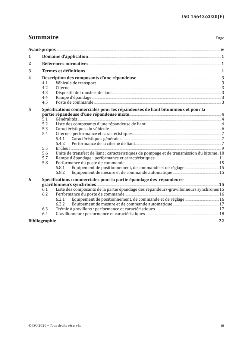 ISO 15643:2020 - Équipements pour la construction et l'entretien des routes — Répandeuses de liants bitumineux et répandeuses-gravillonneurs synchrones — Terminologie et spécifications commerciales
Released:10/30/2020