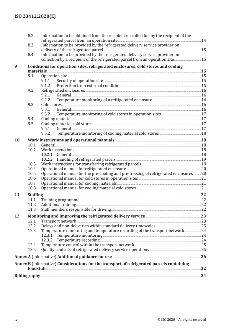 ISO 23412:2020 ISO 23412:2020 - Indirect, temperature-controlled refrigerated delivery services — Land transport of parcels with intermediate transfer
Released:5/28/2020 - Page 4 preview