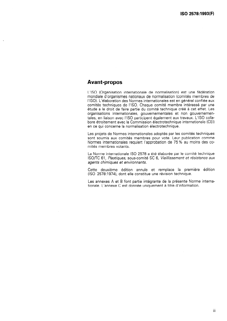 ISO 2578:1993 - Plastiques — Détermination des limites temps-températures après exposition à l'action prolongée de la chaleur
Released:7/29/1993