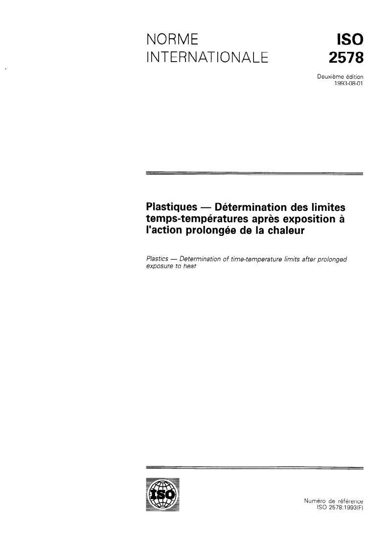 ISO 2578:1993 - Plastiques — Détermination des limites temps-températures après exposition à l'action prolongée de la chaleur
Released:7/29/1993
