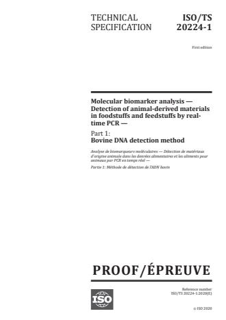 ISO/PRF TS 20224-1 - Molecular biomarker analysis -- Detection of animal-derived materials in foodstuffs and feedstuffs by real-time PCR