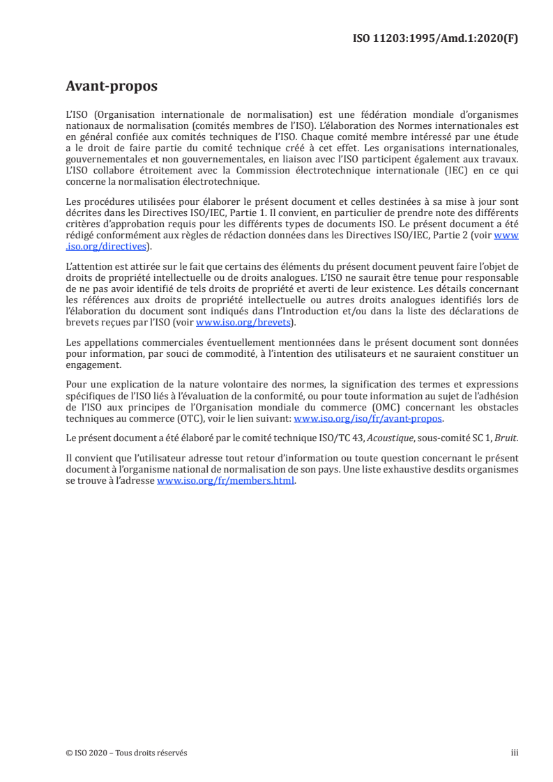 ISO 11203:1995/Amd 1:2020 - Acoustique — Bruit émis par les machines et équipements — Détermination des niveaux de pression acoustique d'émission au poste de travail et en d'autres positions spécifiées à partir du niveau de puissance acoustique — Amendement 1
Released:3/24/2020