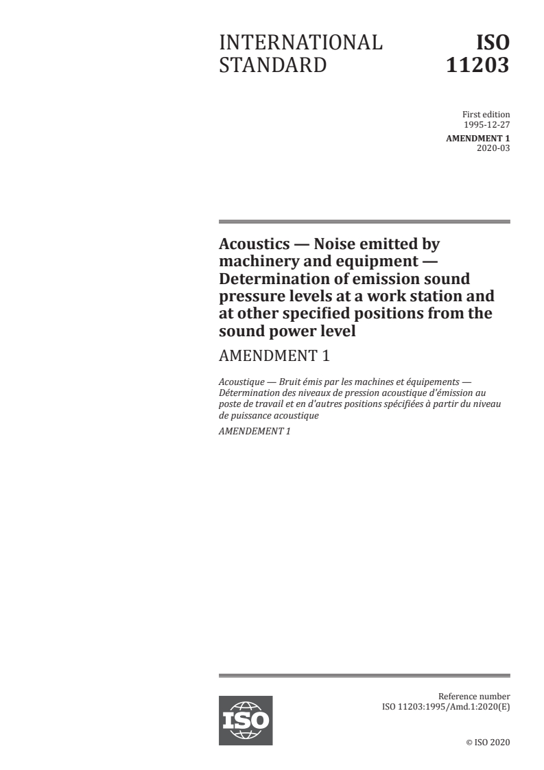 ISO 11203:1995/Amd 1:2020 - Acoustics — Noise emitted by machinery and equipment — Determination of emission sound pressure levels at a work station and at other specified positions from the sound power level — Amendment 1
Released:3/24/2020