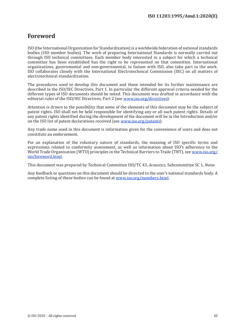 ISO 11203:1995/Amd 1:2020 - Acoustics — Noise emitted by machinery and equipment — Determination of emission sound pressure levels at a work station and at other specified positions from the sound power level — Amendment 1
Released:3/24/2020