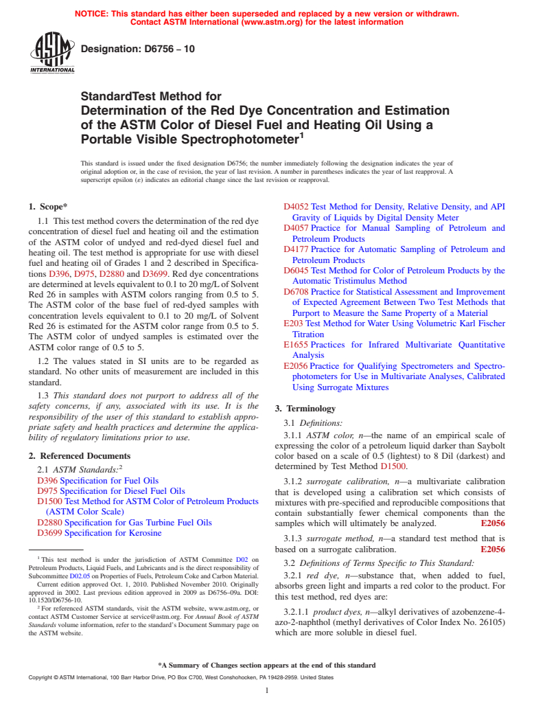 ASTM D6756-10 - Standard Test Method for Determination of the Red Dye Concentration and Estimation of the ASTM Color of Diesel Fuel and Heating Oil Using a Portable Visible Spectrophotometer