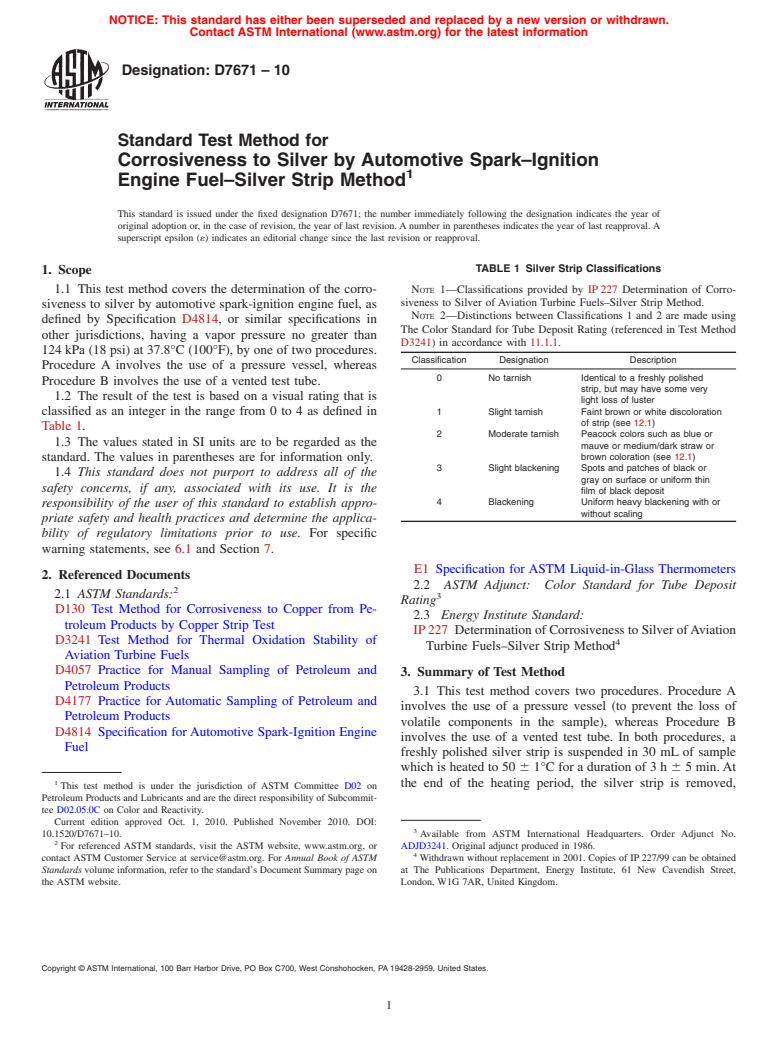 ASTM D7671-10 - Standard Test Method for Corrosiveness to Silver by Automotive Spark<span class='unicode'>&#x2013;</span>Ignition Engine Fuel<span class='unicode'>&#x2013;</span>Silver Strip Method