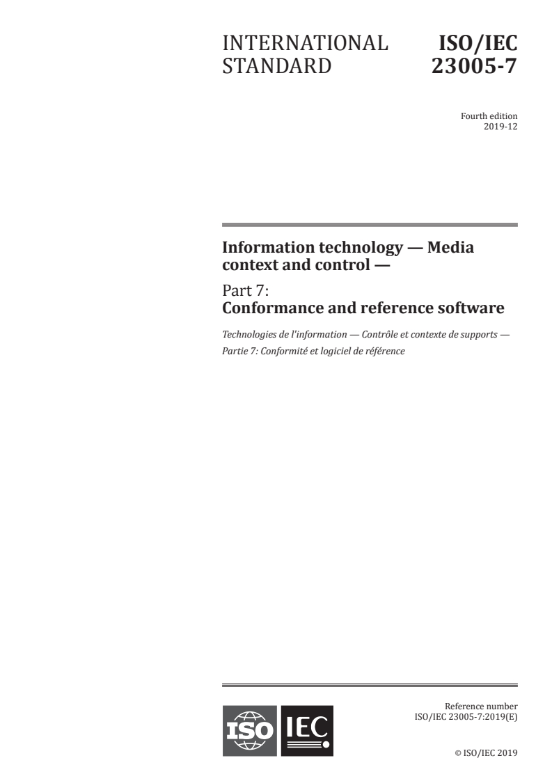 ISO/IEC 23005-7:2019 - Information technology — Media context and control — Part 7: Conformance and reference software
Released:12/10/2019