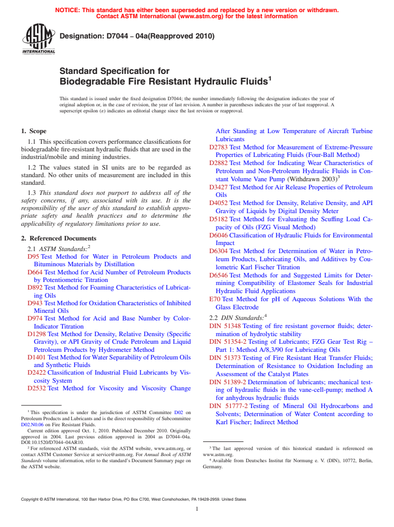 ASTM D7044-04a(2010) - Standard Specification for Biodegradable Fire Resistant Hydraulic Fluids