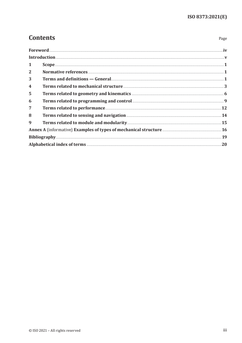 ISO 8373:2021 - Robotics — Vocabulary
Released:11/8/2021