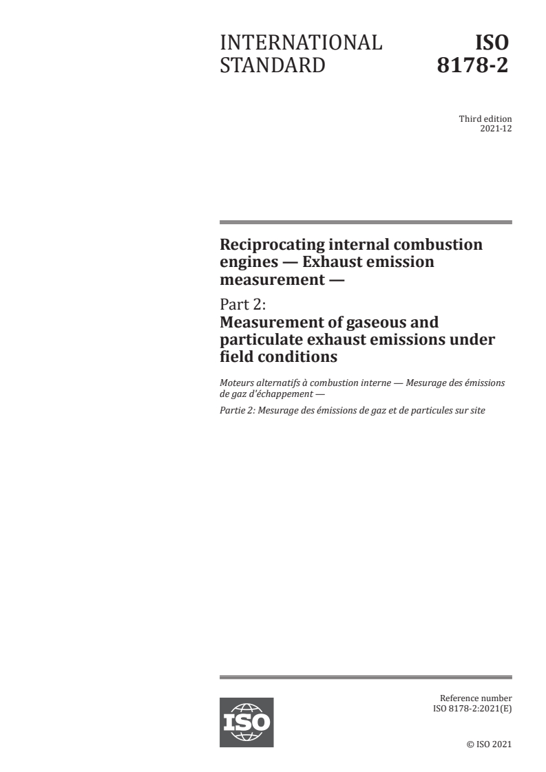 ISO 8178-2:2021 - Reciprocating internal combustion engines — Exhaust emission measurement — Part 2: Measurement of gaseous and particulate exhaust emissions under field conditions
Released:12/23/2021