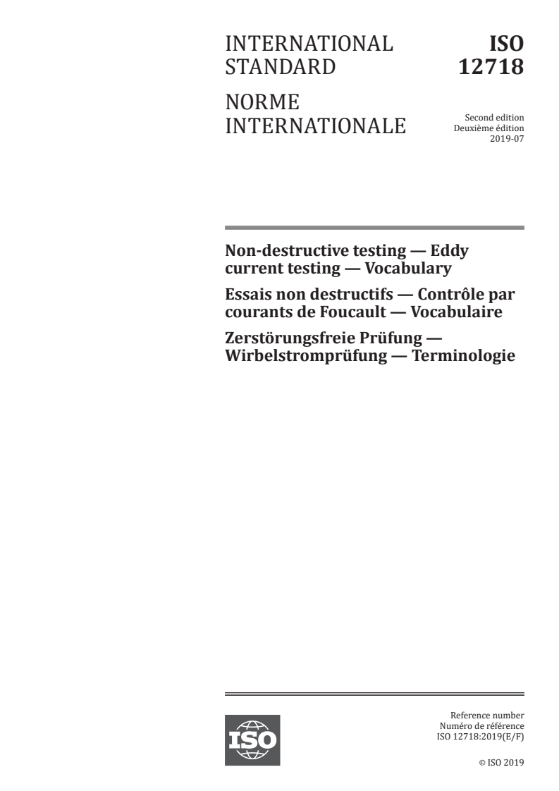 ISO 12718:2019 - Non-destructive testing — Eddy current testing — Vocabulary
Released:7/23/2019