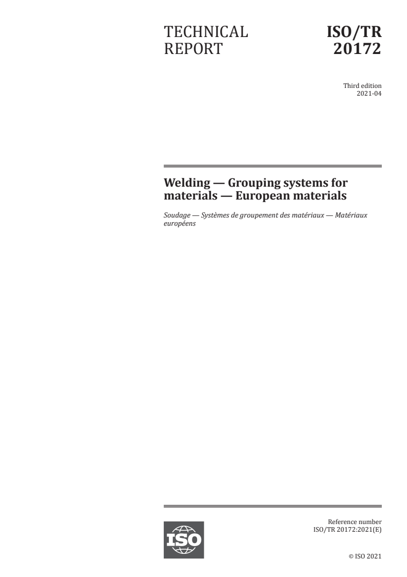 ISO/TR 20172:2021 - Welding — Grouping systems for materials — European materials
Released:4/15/2021