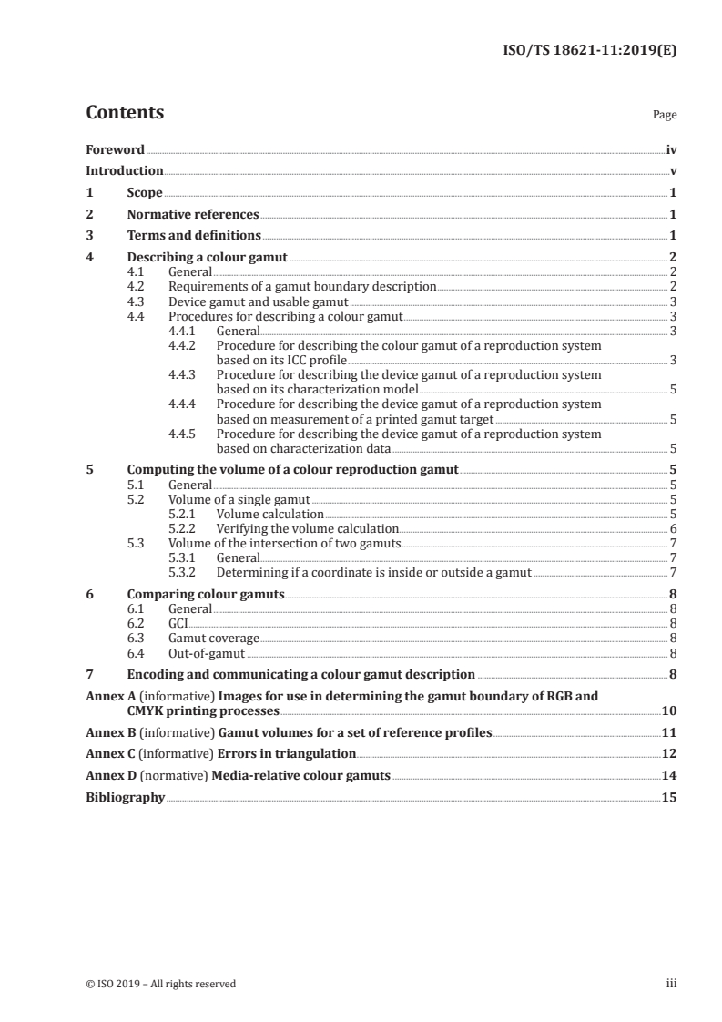 ISO/TS 18621-11:2019 - Image quality evaluation methods for printed matter — Part 11: Colour gamut analysis
Released:12/13/2019