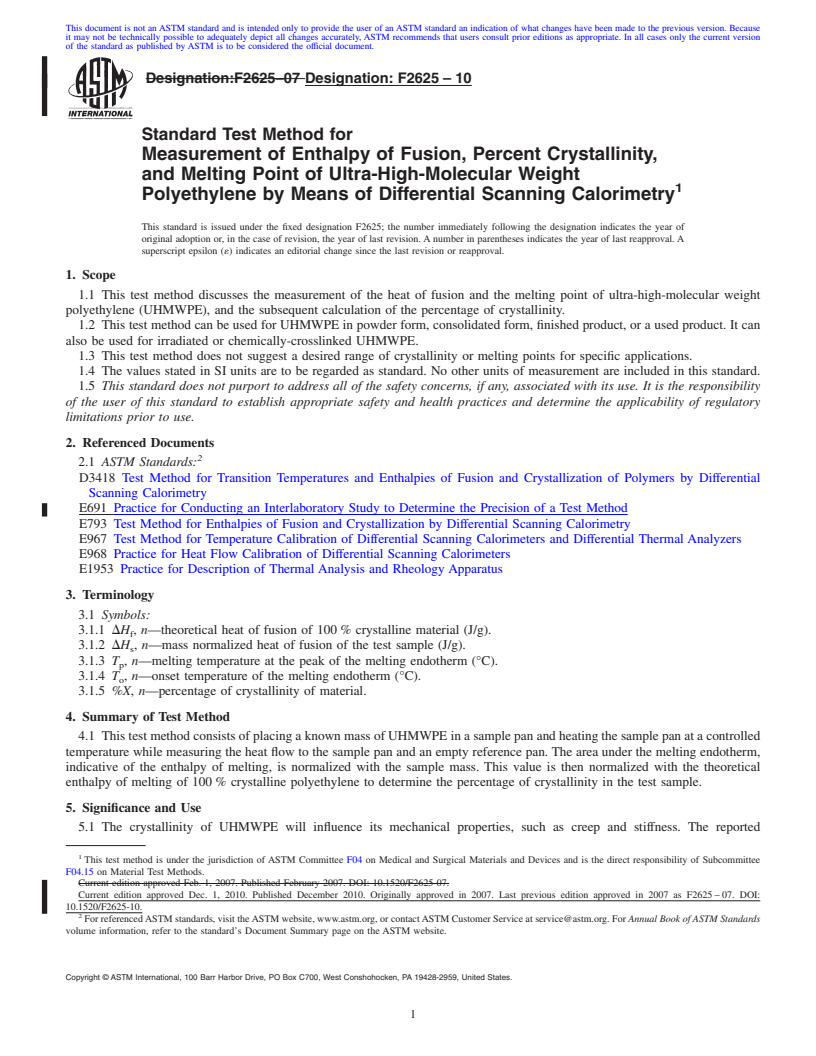 REDLINE ASTM F2625-10 - Standard Test Method for Measurement of Enthalpy of Fusion, Percent Crystallinity, and Melting Point of Ultra-High-Molecular Weight Polyethylene by Means of Differential Scanning Calorimetry