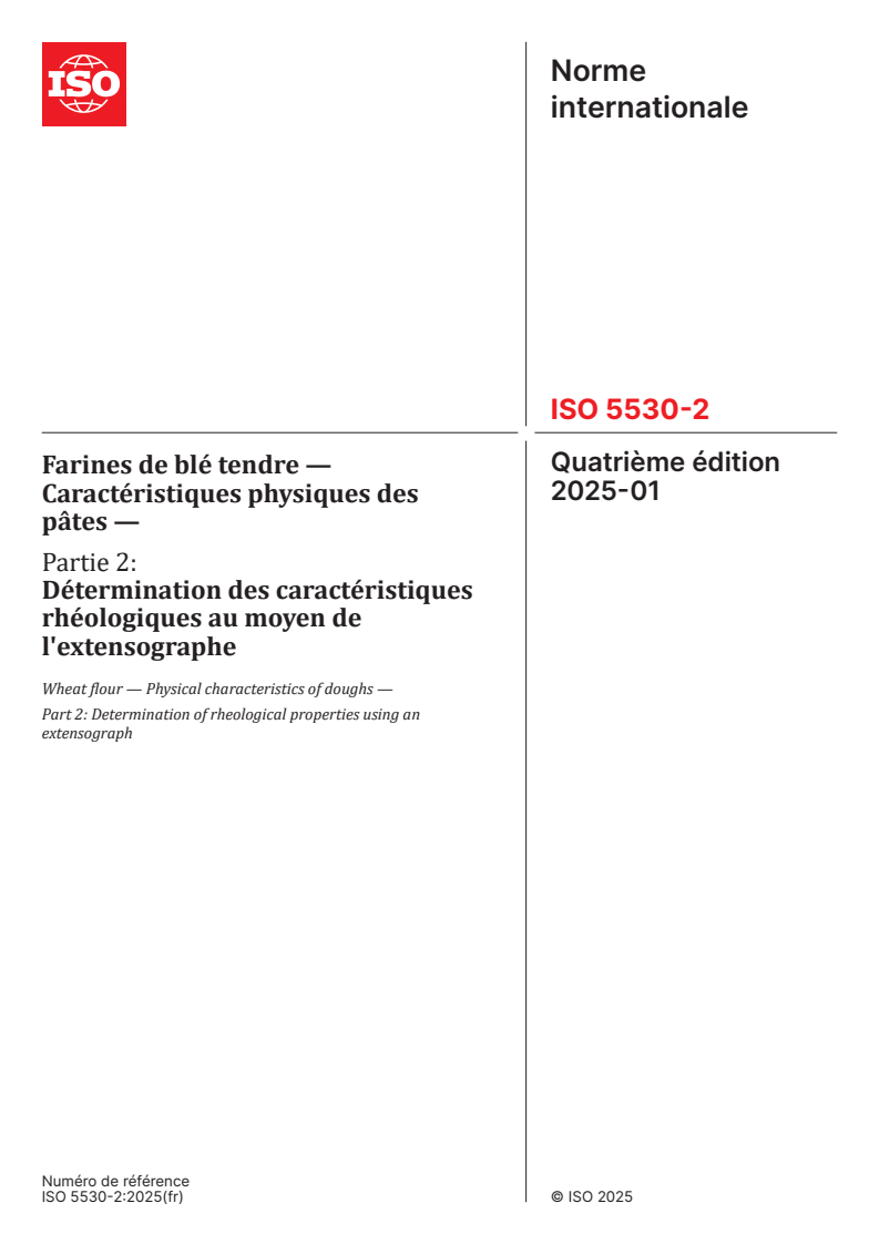 ISO 5530-2:2025 - Farines de blé tendre — Caractéristiques physiques des pâtes — Partie 2: Détermination des caractéristiques rhéologiques au moyen de l'extensographe
Released:15. 01. 2025